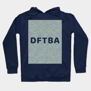 DFTBA Hoodie